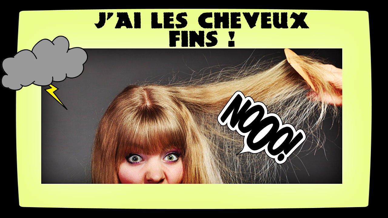 Cheveux fins La Maison des Filles