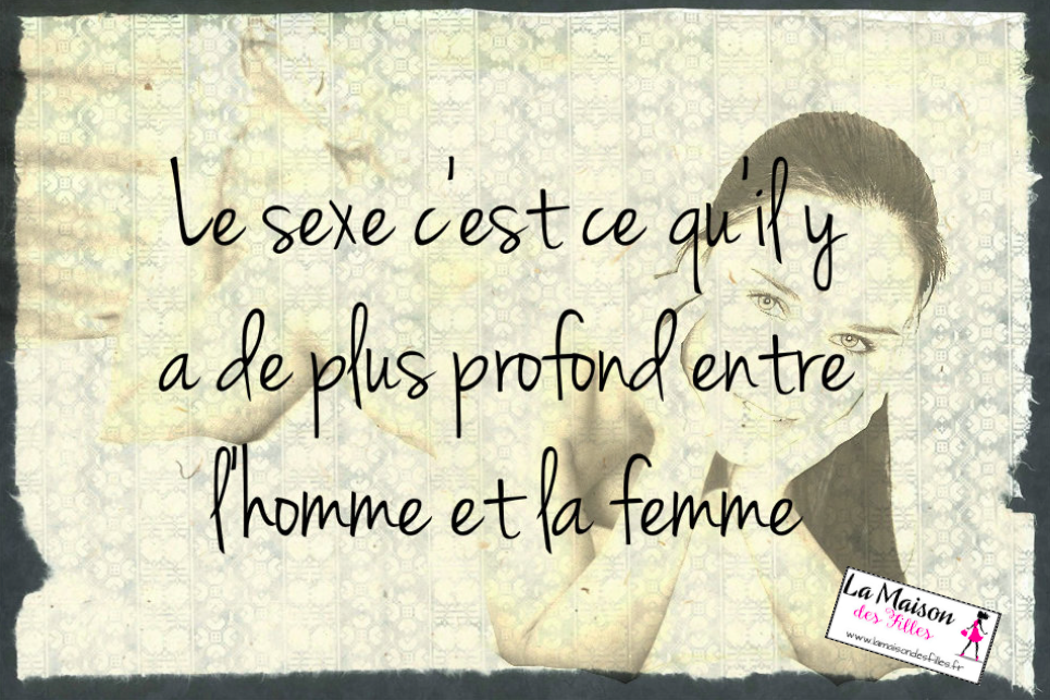 Top 10 des citations les plus sexes ! - La maison des filles