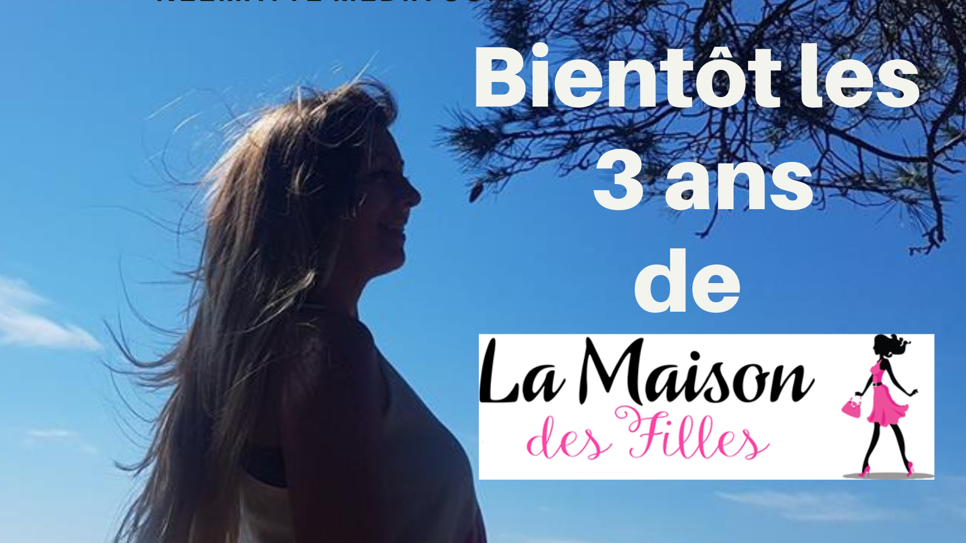 Les 3 ans de la Maison des Filles