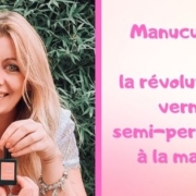 Manucurist : la révolution du vernis semi-permanent à la maison